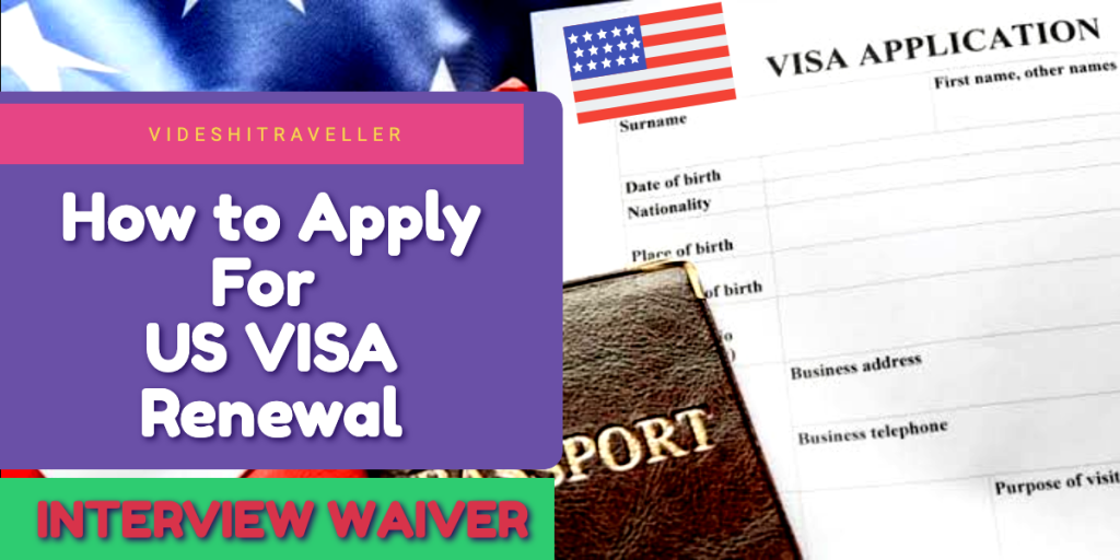 Apply For US VISA Renewal
