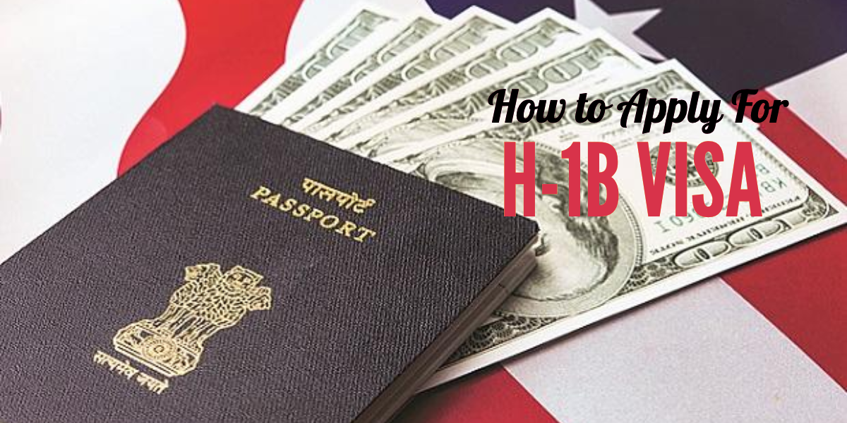 How to Apply for H1B VISA from India Application Form Deadline