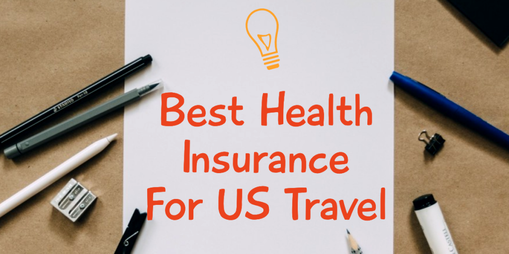 Health Insurance For Visitors to US