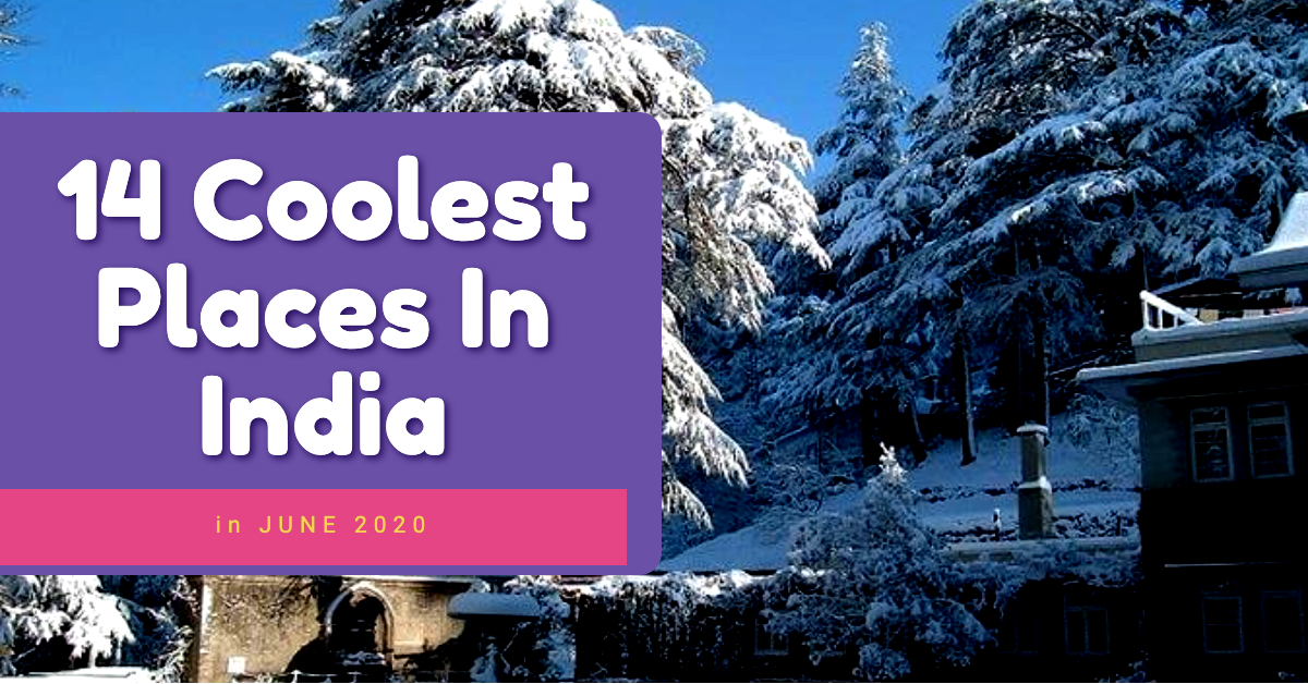 Coolest Places In India