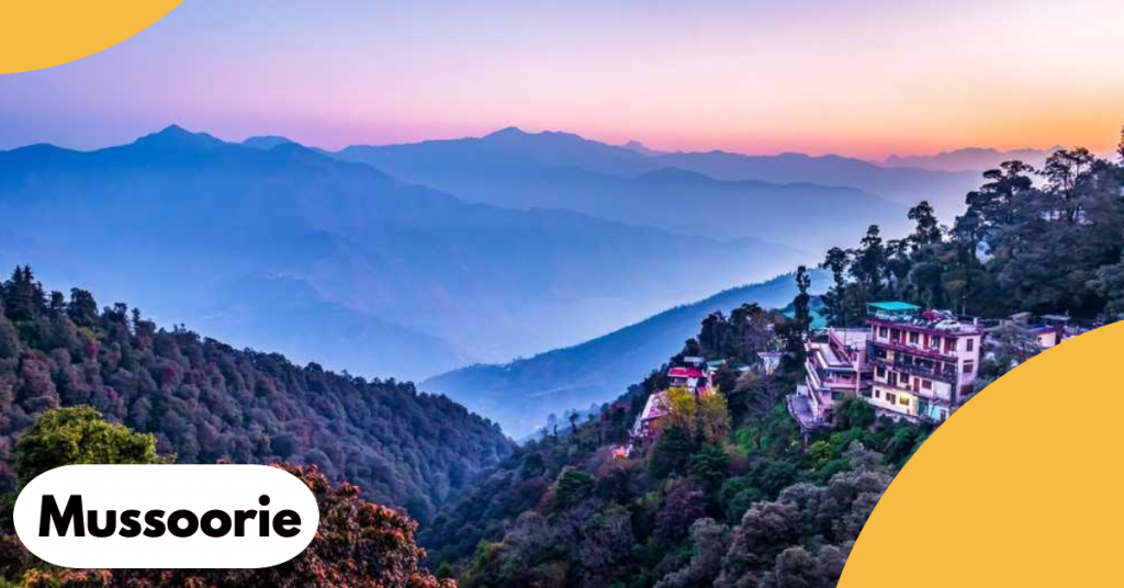 Queen of Hills- Mussoorie Romantic Getaways in India