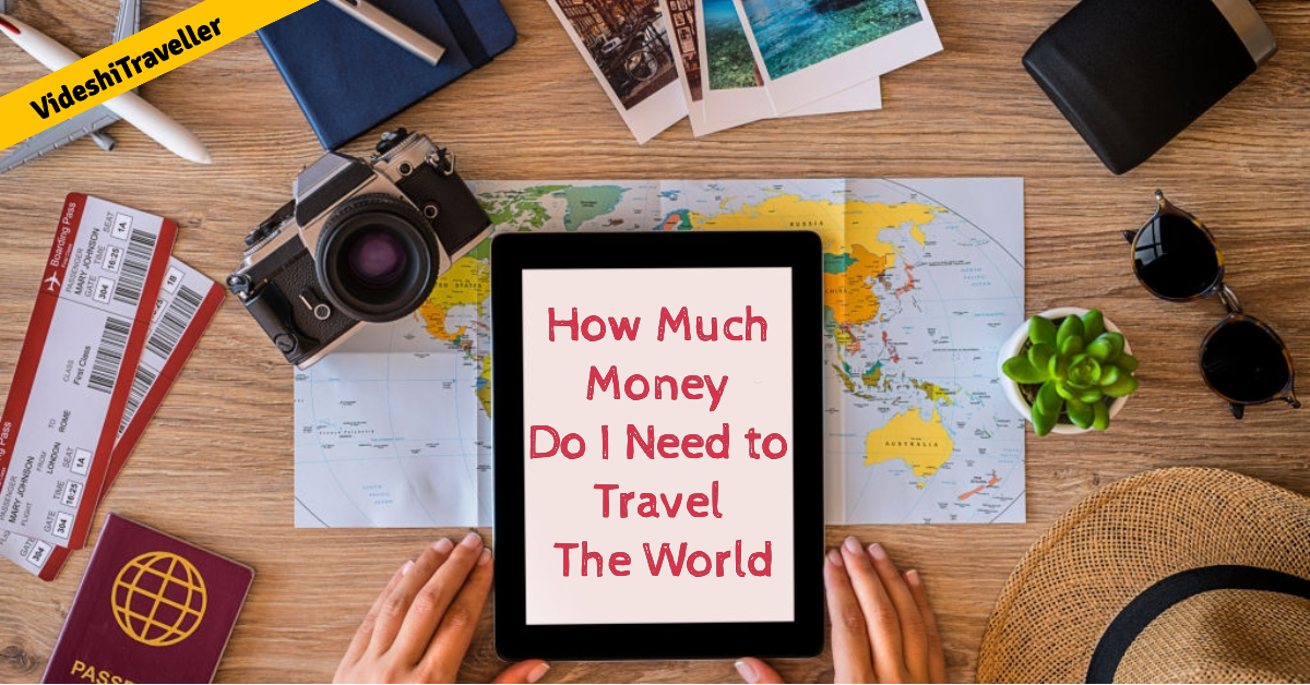How Much Money Do I Need to Travel The World