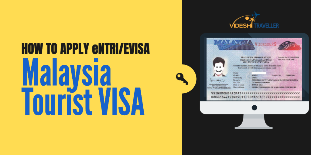 How to Get Malaysia Tourist VISA (eNTRI/EVISA) from India ...