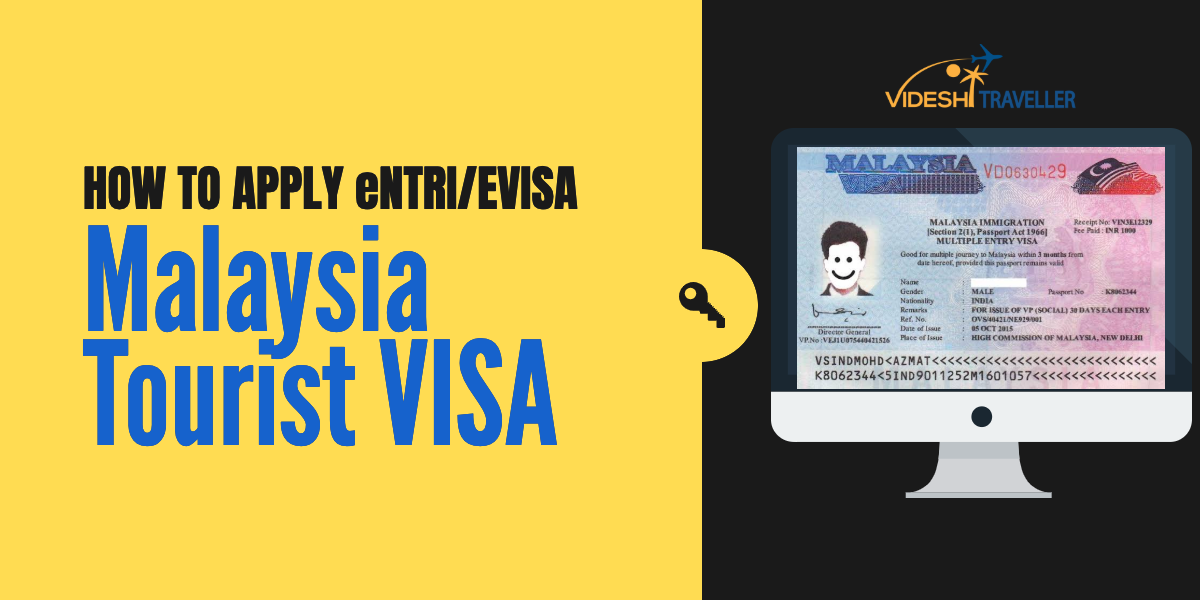 How To Get Malaysia Tourist VISA eNTRI EVISA From India 