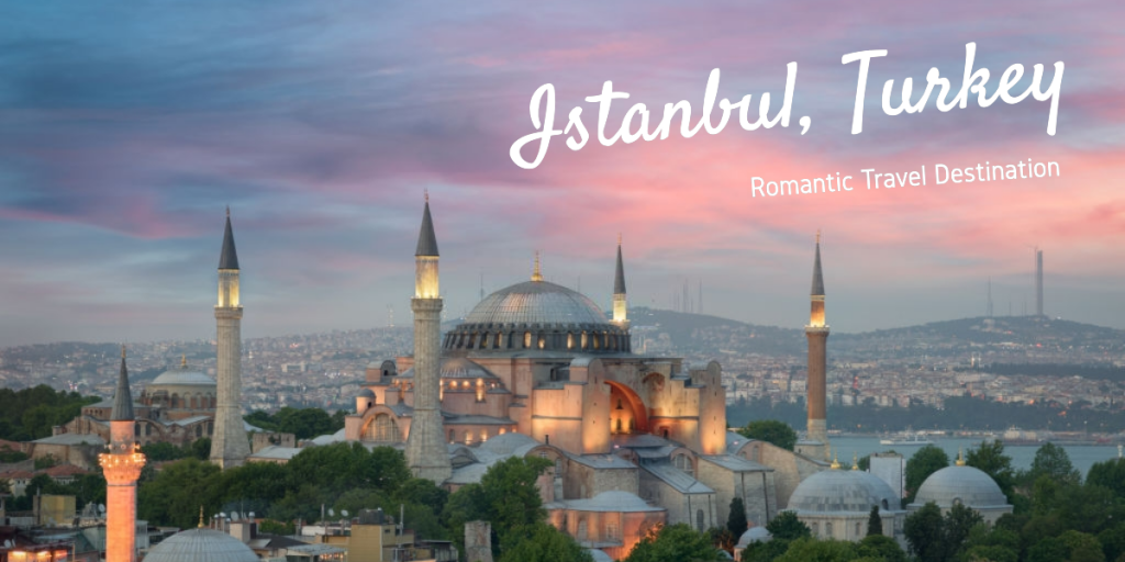 Istanbul, Turkey Honeymoon Destination