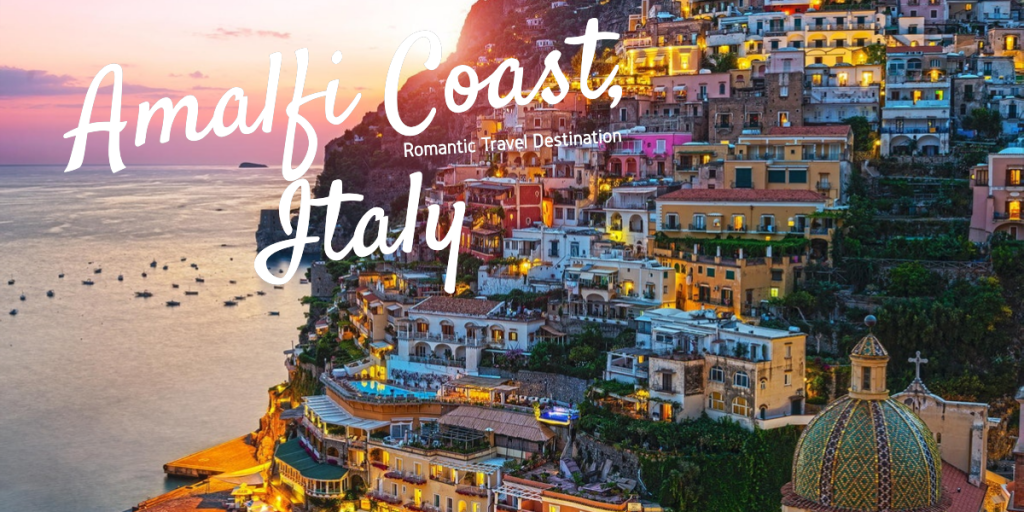 Amalfi Coast, Italy Honeymoon Destination