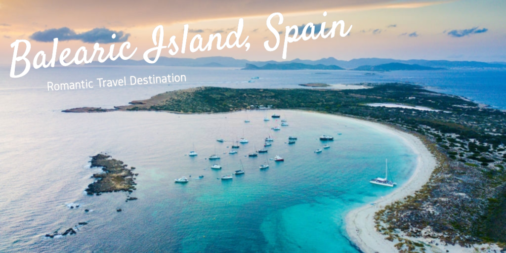 Balearic Island, Spain Honeymoon Destination
