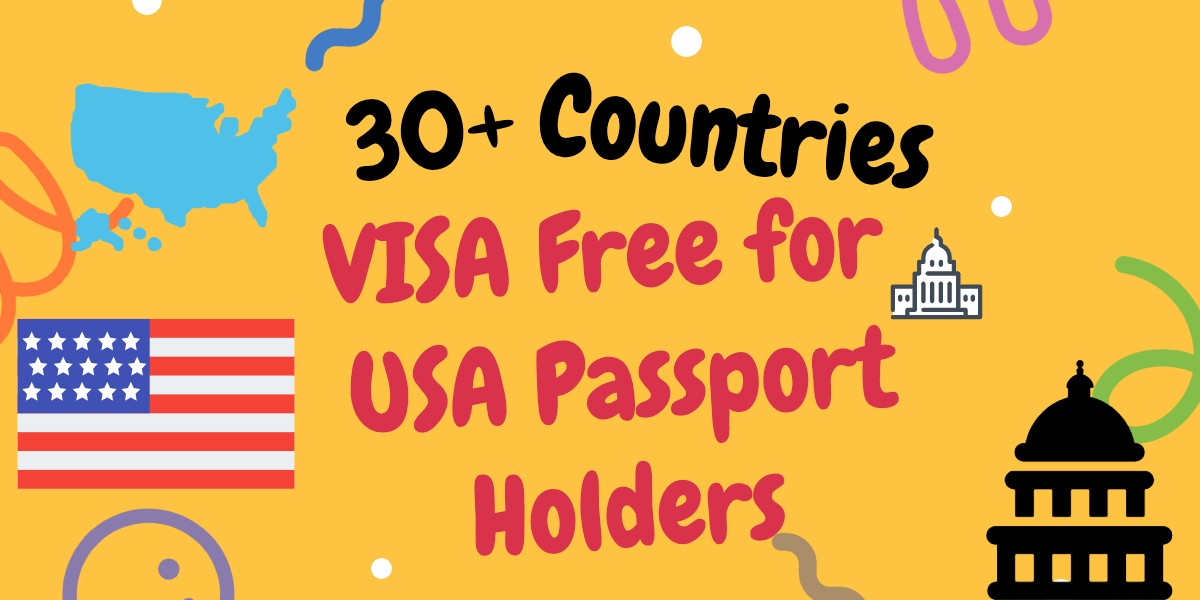 VISA Free for USA Passport Holders