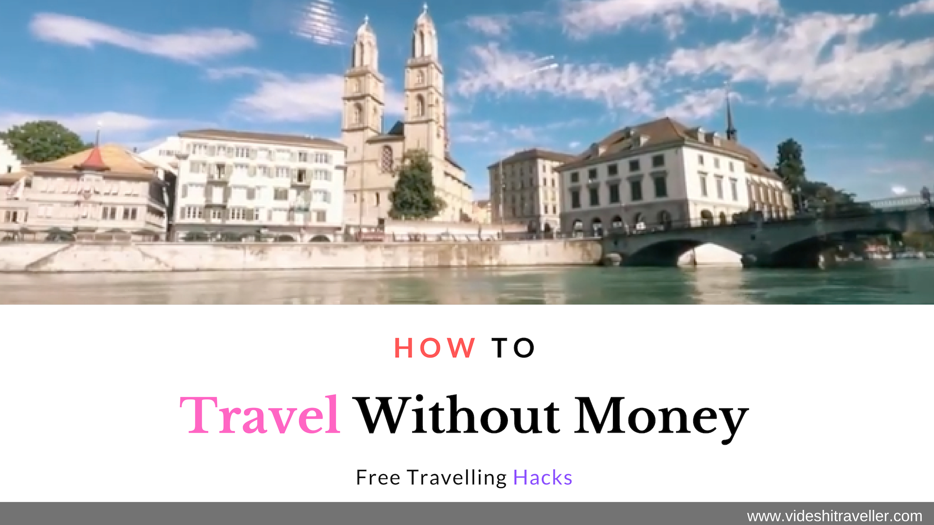 How to Travel without Money? Free Travelling Hacks